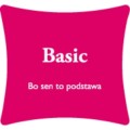 Kolekcja Basic - Bo sen to podstawa